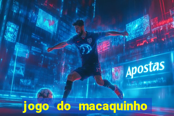 jogo do macaquinho que ganha dinheiro